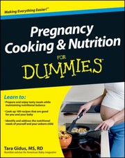 Front cover of Pregnancy Cooking Nutrition For Dummies by Tara Gidus