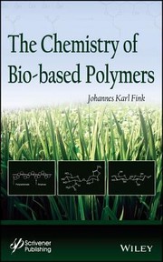 Cover of The Chemistry of Biobased Polymers by Johannes Karl Fink