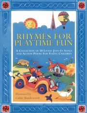Front cover of Rhymes For Playtime Fun A Collection Of 50 Lively Joinin Songs And Action Poems For Young Children by Nicola Baxter