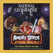 Front cover of National Geographic Angry Birds Star Wars The Science Behind The Saga by Amy Briggs