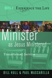 Front cover of Minister As Jesus Ministered Transformed Service by Bill Hull