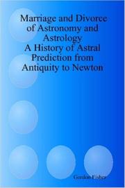 Front cover of Marriage and Divorce of Astronomy and Astrology by Gordon Fisher