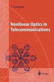 Cover of Nonlinear Optics in Telecommunications
            
                Advanced Texts in Physics Paperback by Thomas Schneider