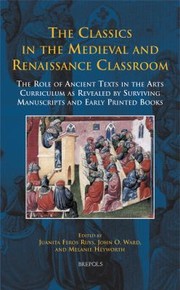 Front cover of The Classics In The Medieval And Renaissance Classroom by Melanie Heyworth