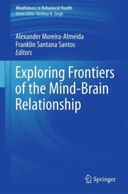 Front cover of Exploring Frontiers Of The Mindbrain Relationship by Franklin Santana Santos