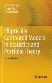 Front cover of Elliptically Contoured Models In Statistics And Portfolio Theory by Arjun K. Gupta