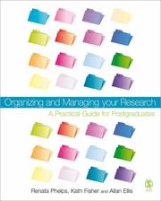 Front cover of Organizing and managing your research by Renata Phelps