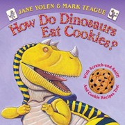 Front cover of How Do Dinosaurs Eat Cookies by Jane Yolen