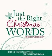 Front cover of Just The Right Christmas Words by Judith Wibberley
