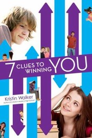 Front cover of 7 Clues To Winning You by Kristin Walker