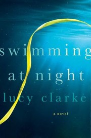 Cover of Swimming At Night by Lucy Clarke