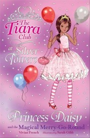 Front cover of Princess Daisy And The Magical Merrygoround by Vivian French
