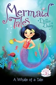 Front cover of A Whale Of A Tale by Debbie Dadey