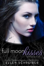 Cover of Full Moon Kisses by Ellen Schreiber