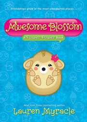 Front cover of Awesome Blossom A Flower Power Book by Lauren Myracle