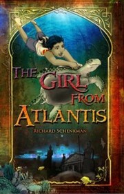 Cover of The Girl From Atlantis by Richard Schenkman