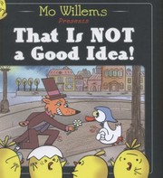 Cover of That Is Not A Good Idea by Mo Willems