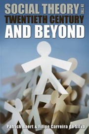 Cover of Social Theory In The Twentieth Century And Beyond by Filipe Carreira da Silva