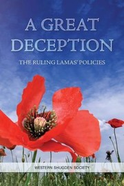 Cover of A Great Deception The Ruling Lamas Policies by Western Shugden Society