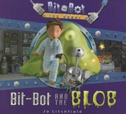 Cover of Bitbot And The Blob by Jo Litchfield