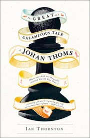 Front cover of Great And Calamitous Tale Of Johan Thoms by Ian Thornton
