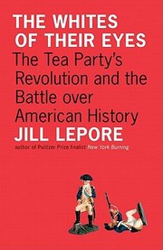 Front cover of The Whites of Their Eyes by Jill Lepore