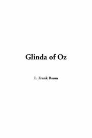 Front cover of Glinda of Oz by L. Frank Baum