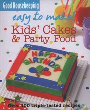 Cover of Kids Cakes Party Food by Good Housekeeping Institute