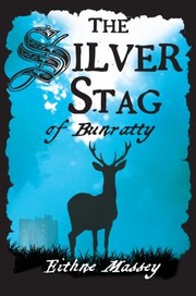 Front cover of The Silver Stag Of Bunratty by Eithne Massey