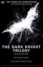 Front cover of The Dark Knight Trilogy The Batman Screenplays by Christopher Nolan