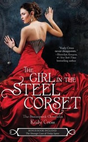 Cover of The Girl In The Steel Corset (The Steampunk Chronicles Series, Book 1) by Kady Cross
