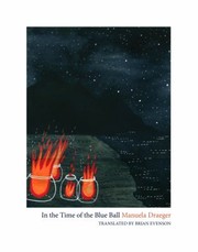 Front cover of In The Time Of The Blue Ball Three Postexotic Stories by Manuela Draeger
