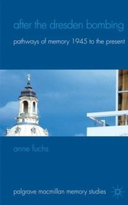 Cover of After The Dresden Bombing Pathways Of Memory 1945 To The Present by Anne Fuchs