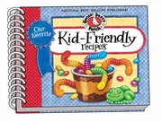 Cover of Our Favorite Kidfriendly Recipes by Gooseberry Patch