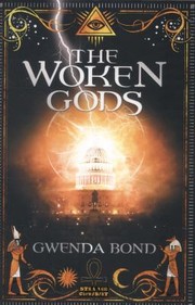 Front cover of The Woken Gods by Gwenda Bond