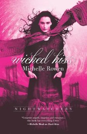 Cover of Wicked Kiss by Michelle Rowen