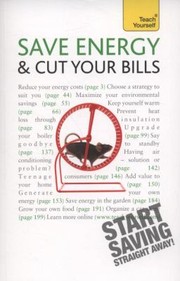 Front cover of Save Energy And Cut Your Bills by Nick White