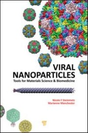 Front cover of Viral Nanoparticles Tools For Materials Science And Biomedicine by Nicole Franziska Steinmetz