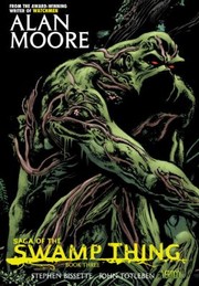 Front cover of Swamp Thing Saga of the Swamp Thing by Alan Moore