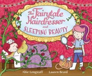 Cover of The Fairytale Hairdresser And Sleeping Beauty by Abie Longstaff
