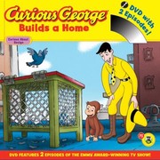 Front cover of Curious George Builds A Home by Joe Fallon