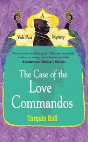 Cover of The Case Of The Love Commandos by Tarquin Hall
