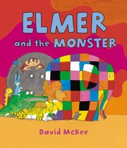 Cover of Elmer And The Monster by David McKee