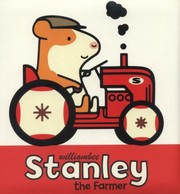 Cover of Stanley The Farmer by William Bee