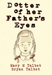 Front cover of Dotter Of Her Fathers Eyes by Mary M. Talbot