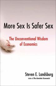 Front cover of More Sex Is Safer Sex by Steven E. Landsburg