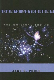 Front cover of Adams Astronomy The Original Zodiac by Jane S. Poole