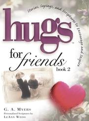 Front cover of Hugs for Friends, Book 2 by G.A. Myers