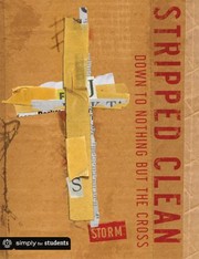 Front cover of Stripped Clean Down To Nothing But The Cross by Jeff Storm