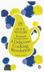 Cover of Eat Simply Live Happily by Alice Waters